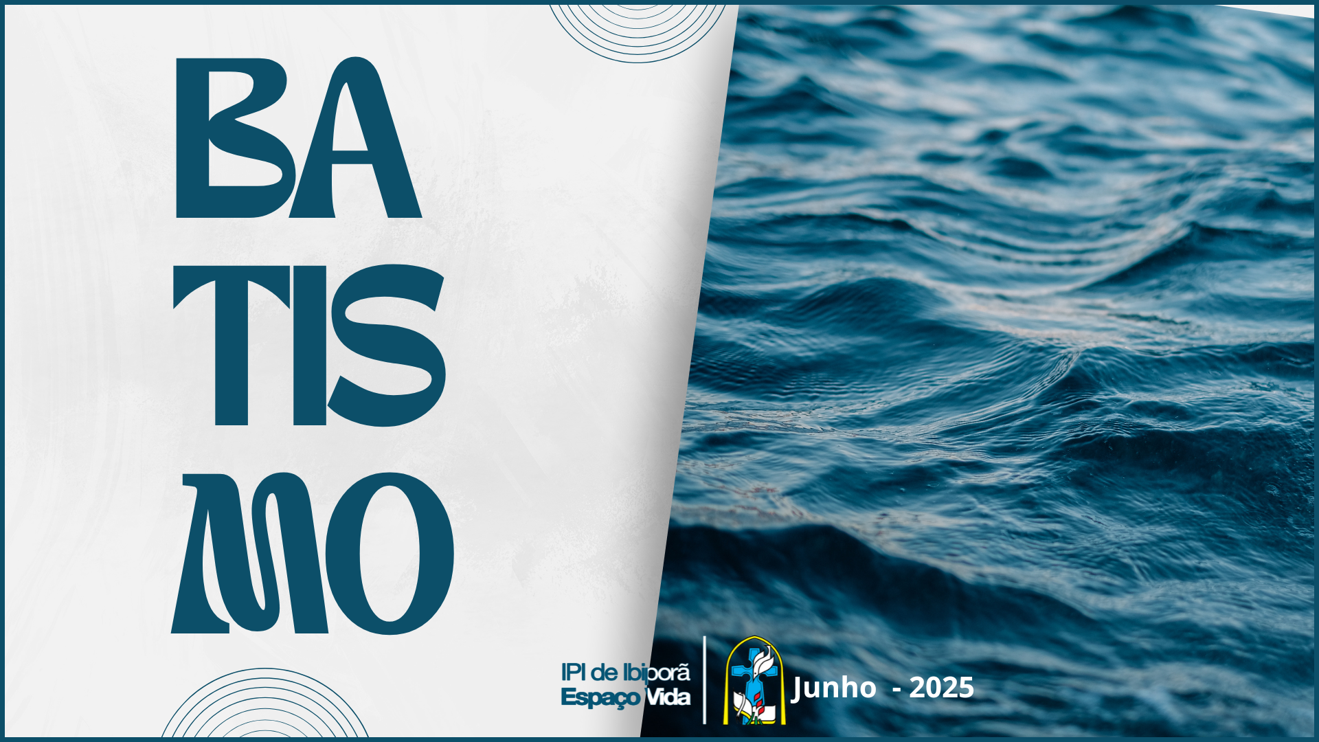 Culto de Batismo junho 2025